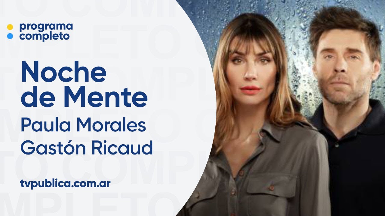 Ferreter&iacute;a de Mente con Gast&oacute;n Ricaud y Paula Morales - Noche de Mente