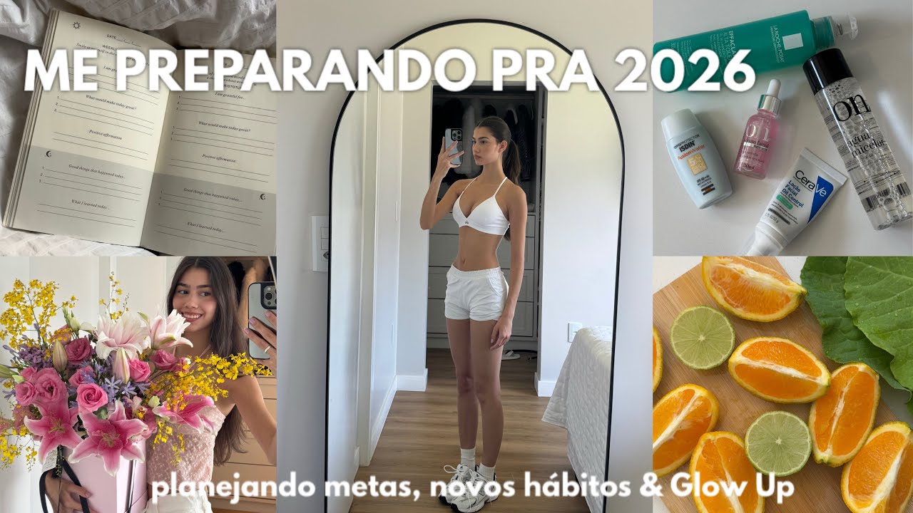 me preparando pra 2026| novos h&aacute;bitos, vision board, glow up & dicas