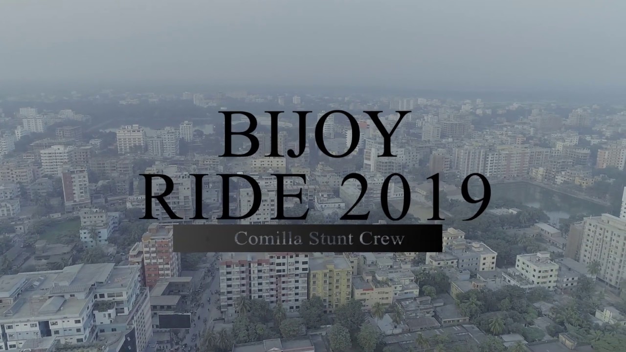Bijoy Ride 2019 || Comilla,Bangladesh