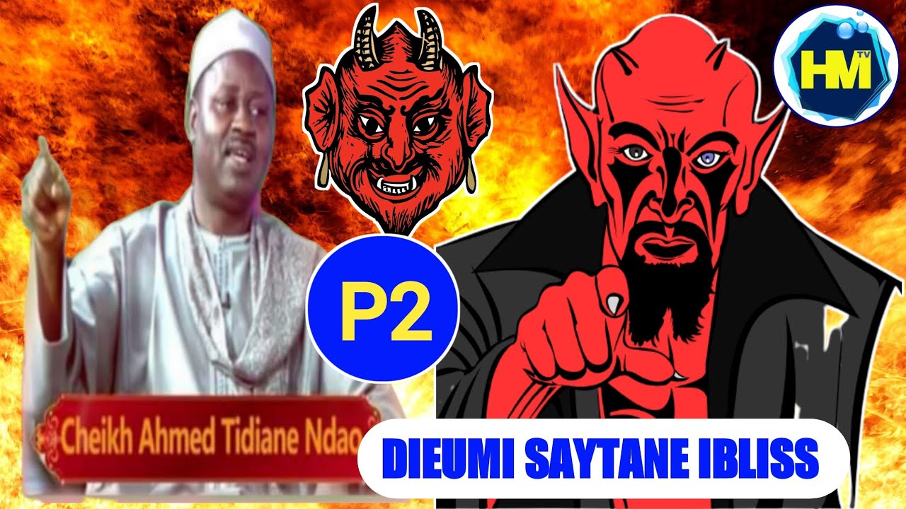 dieumi ibliss par Cheikh ahmed tidiane ndao partie 2