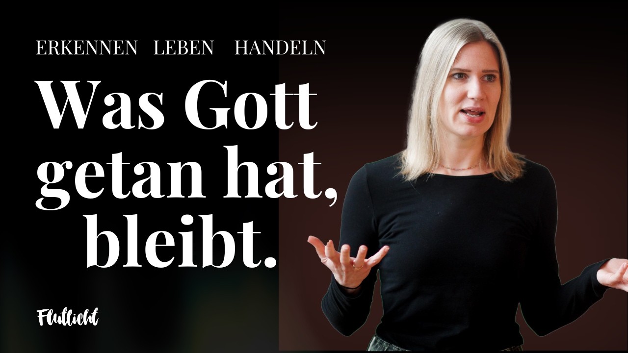 Was Gott getan hat, bleibt | 22.02.2026