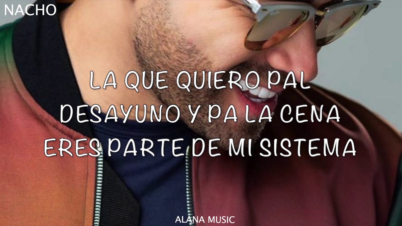 NACHO - LA BUENA 😈 - (LETRA)