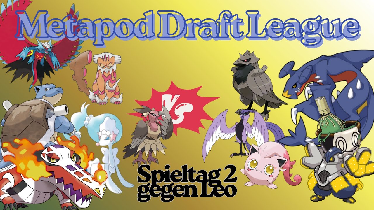 Metapod Draft League - Spieltag 2 - Doubles gegen Leo + Teambuilding für Spieltag 3