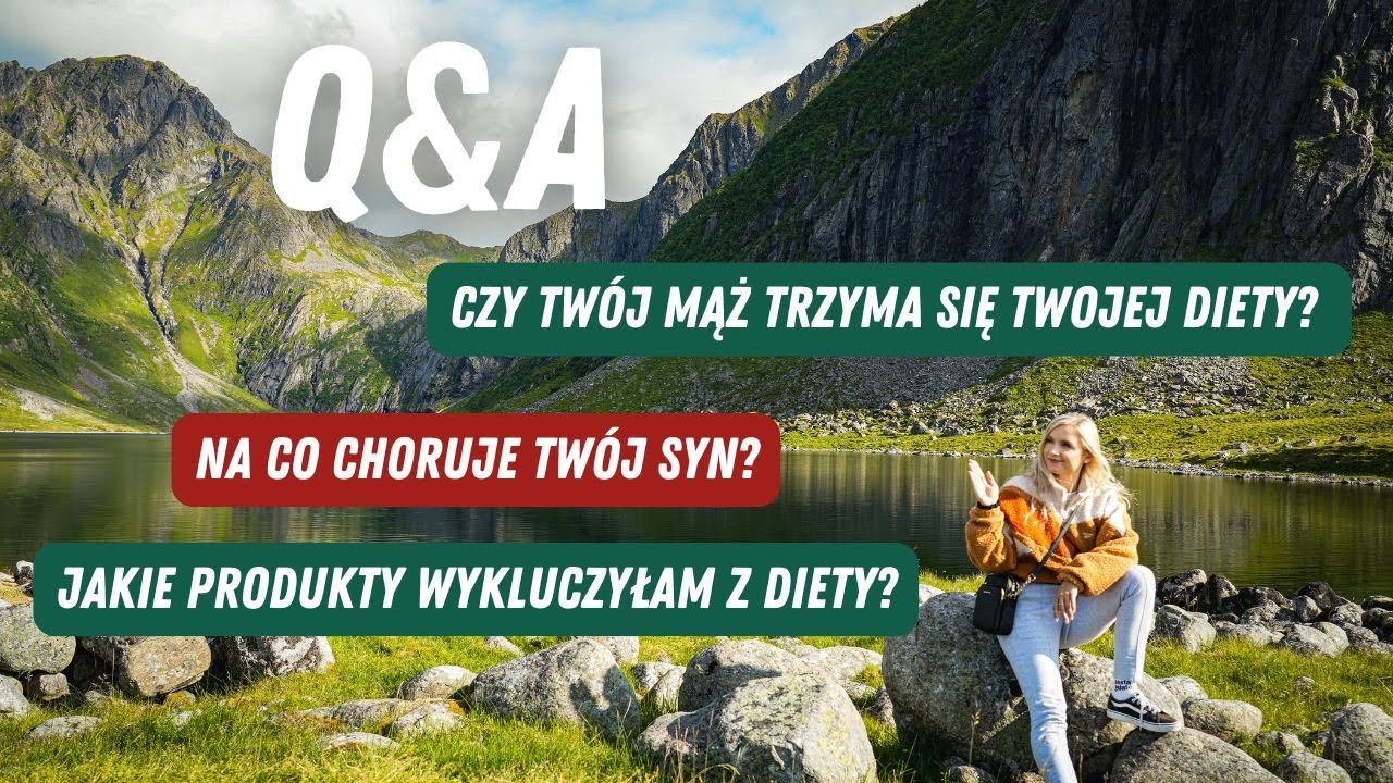 Q&A 1: Na co choruje mój syn? Czy mój mąż korzysta z mojej diety? Odpowiadam na Wasze pytania! 🙋‍♀️