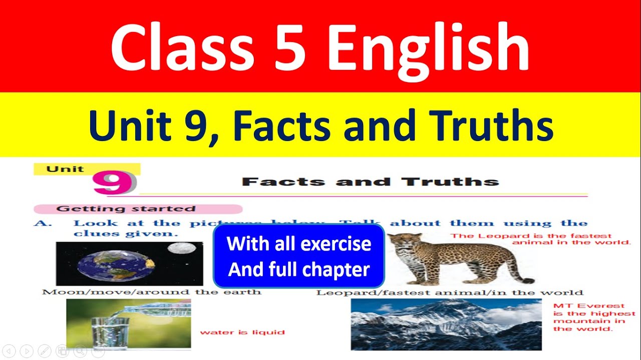 Class 5 English, Unit 9, 'Facts and Truths'// With all exercise, full Chapter