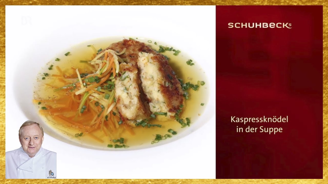 Alfons Schuhbeck - Kaspressknödel in der Suppe