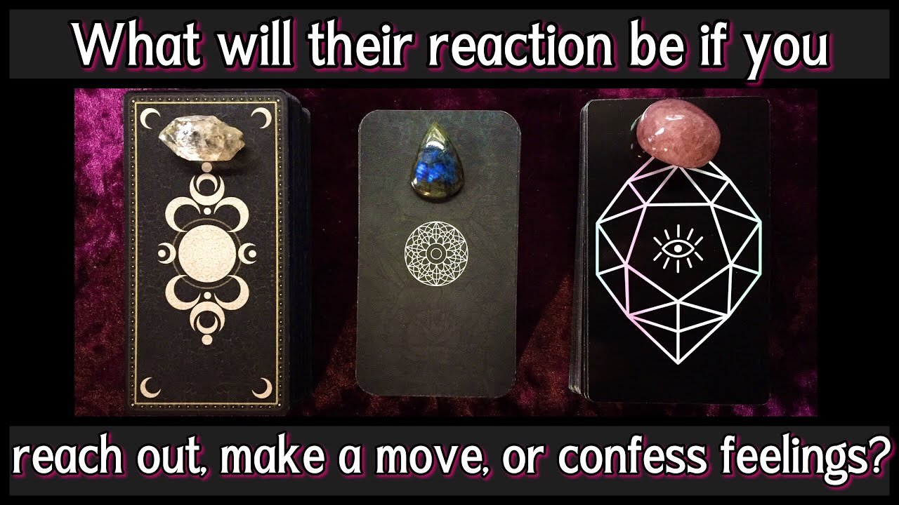 PICK A CARD 🧐 THEIR REACTION TO YOU REACHING OUT, MAKING A MOVE, TELLING THEM HOW YOU FEEL? 🤭