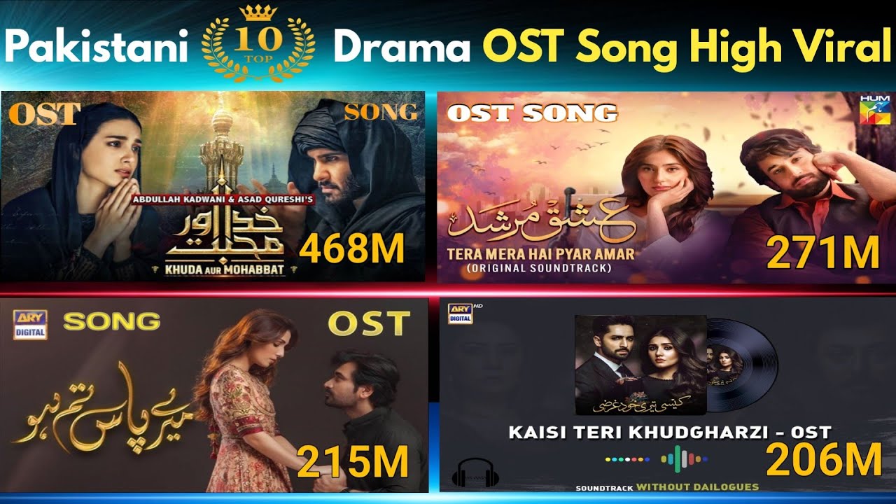 Pakistani Dramas OST Song Most Popular Viral || Top10 OST Song || With YouTube Views