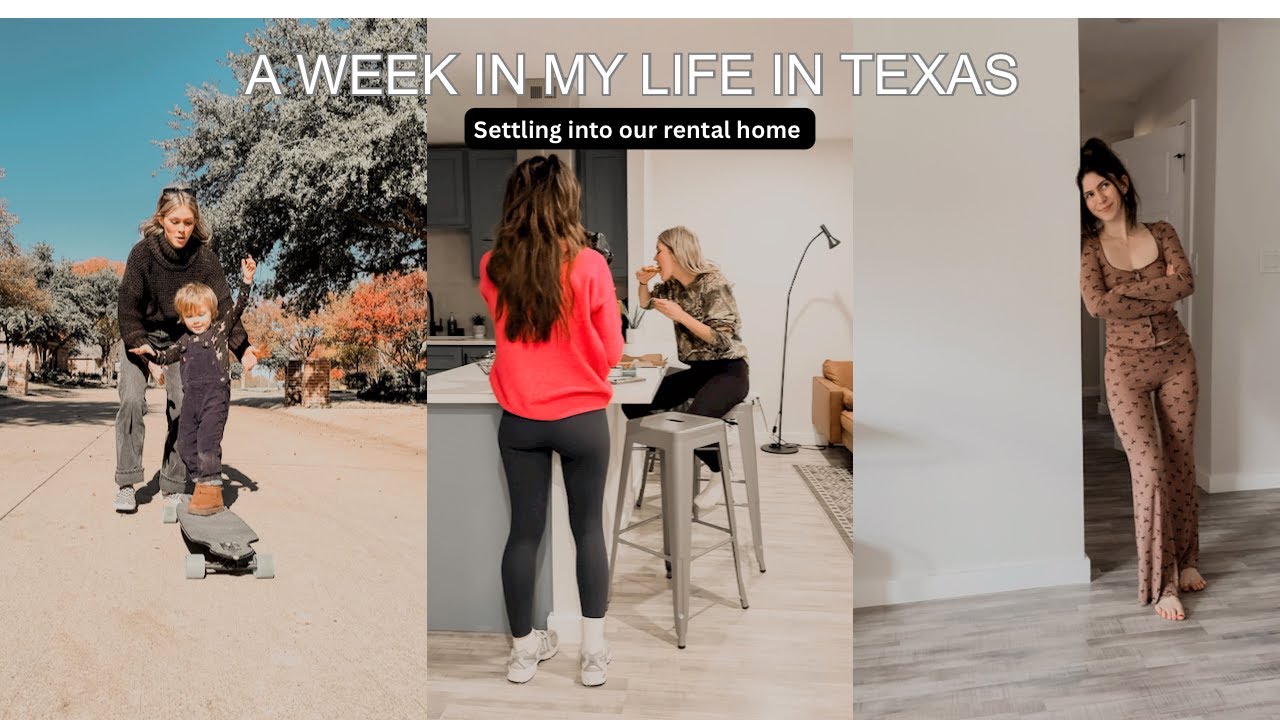 A Week In My Life Adjusting In Our Rental Home In Texas