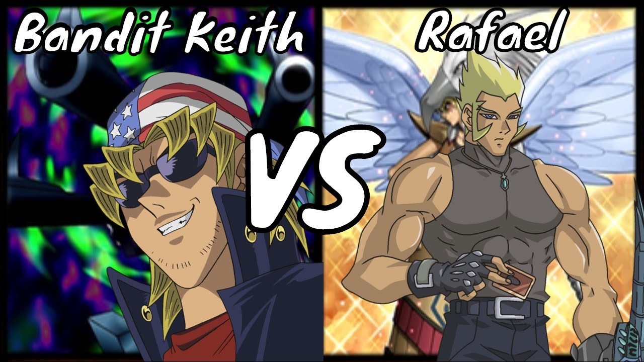 Bandit Keith Vs Rafael | Yu-Gi-Oh! Animated Character Duel