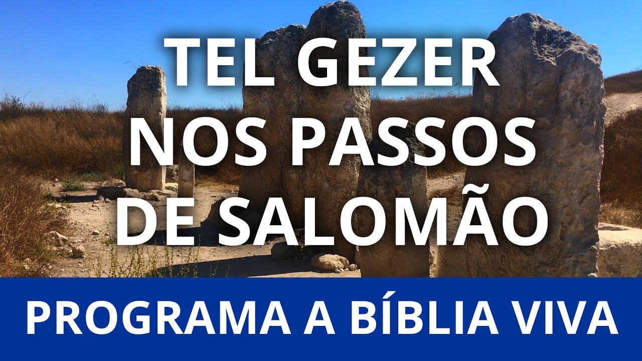 Programa a Biblia Viva, Nos Passos de Salomão, TEL GEZER E UMA DESCOBERTA INCRÍVEL