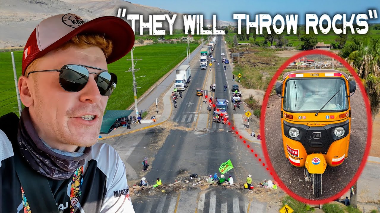 Blocked by a DANGEROUS Highway Protest in Peru 🇵🇪 | S3, EP39