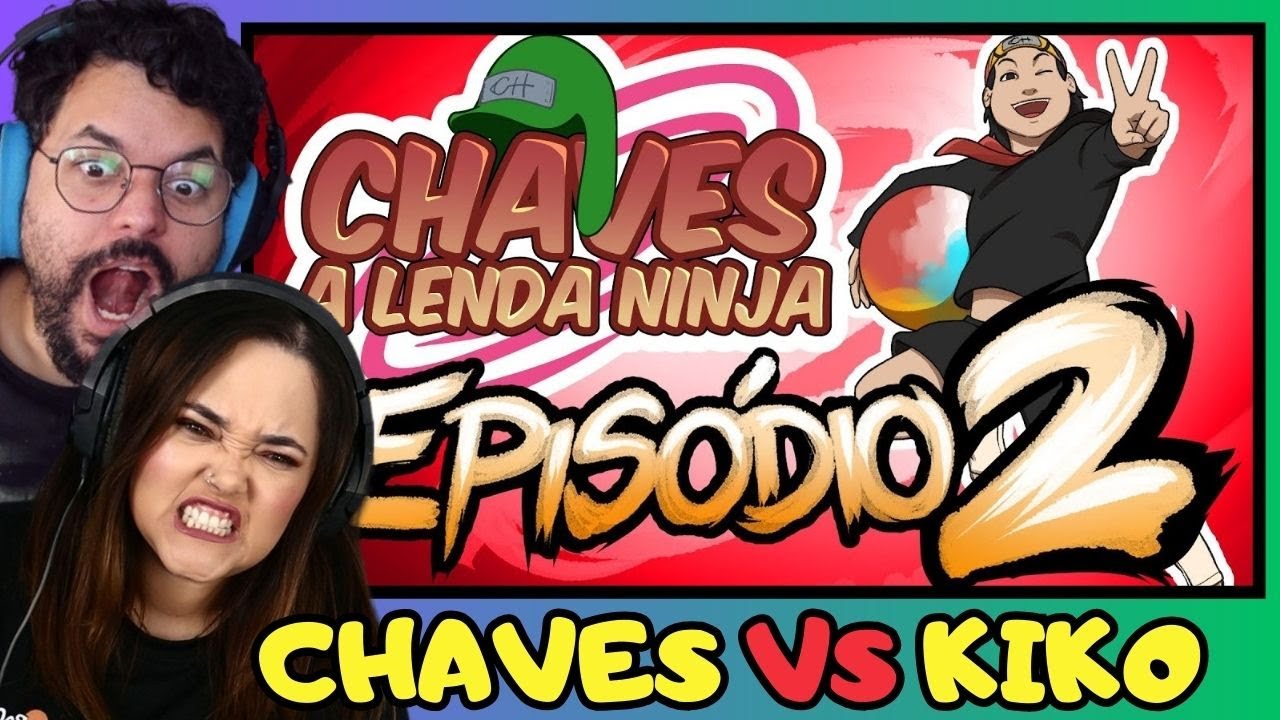 Chaves: A Lenda Ninja! Episódio 2  ‹ REACT ›