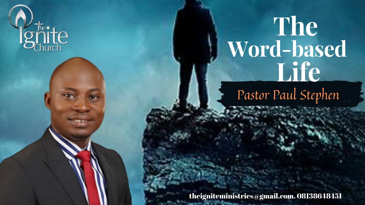The Word-Based Life. Stephen Paul