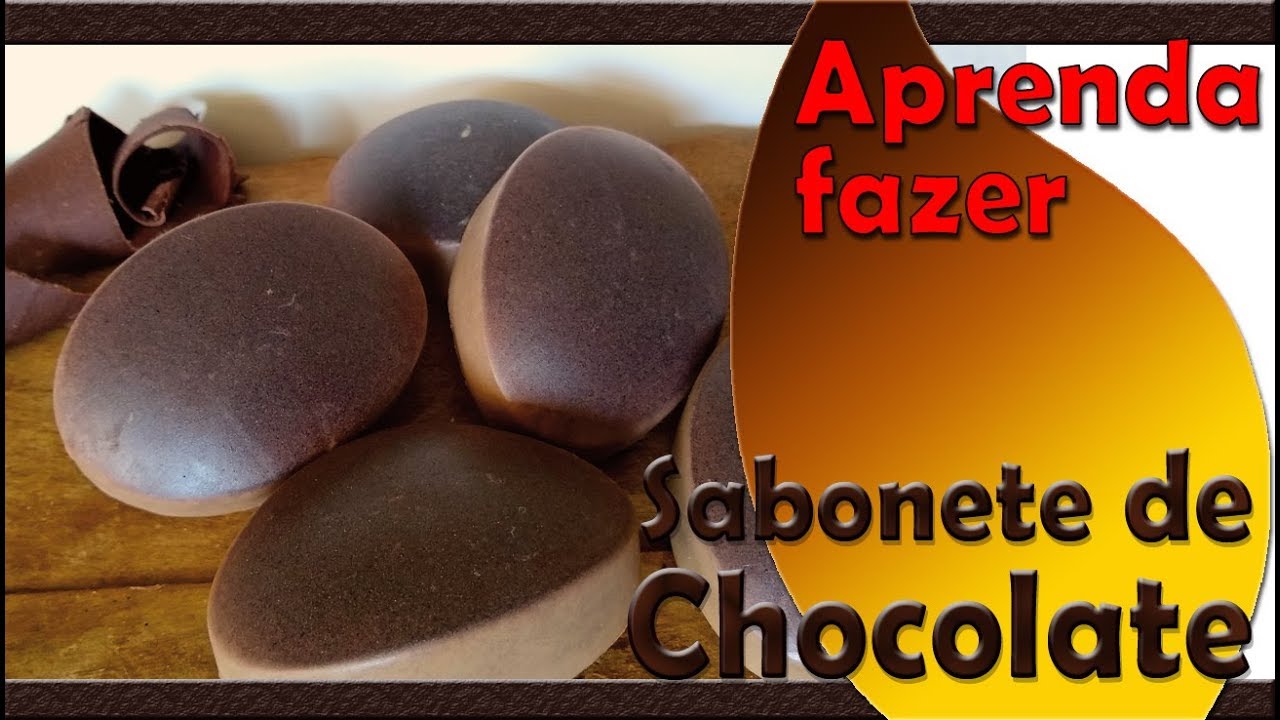 Como Fazer Sabonete de Chocolate