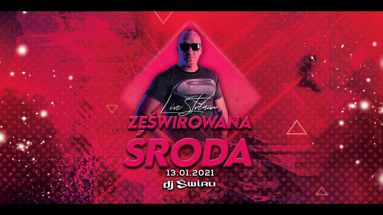 DJ ŚWIRU LIVE STREAM ZeŚwirowana Środa (13.01.2021)