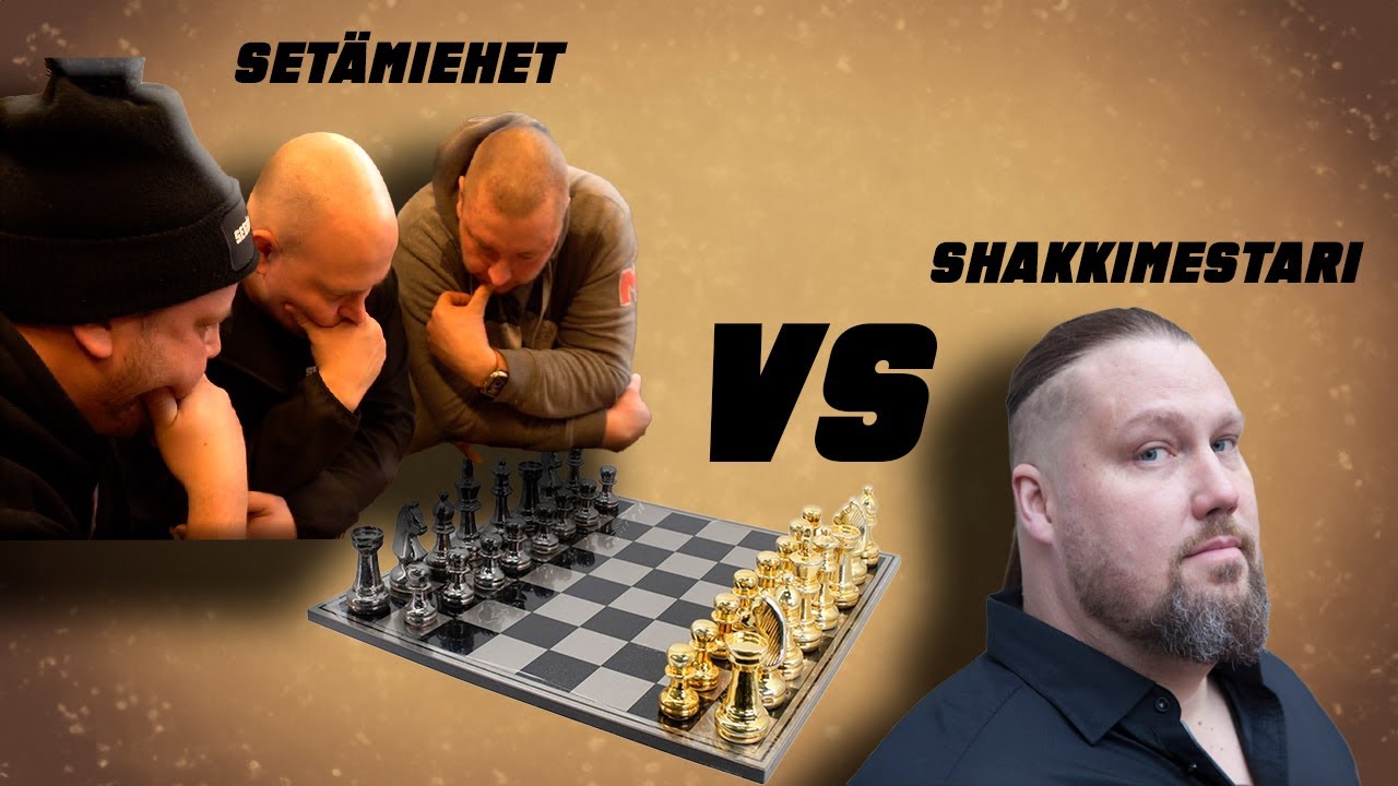 Setämiehet vs Shakkimestari
