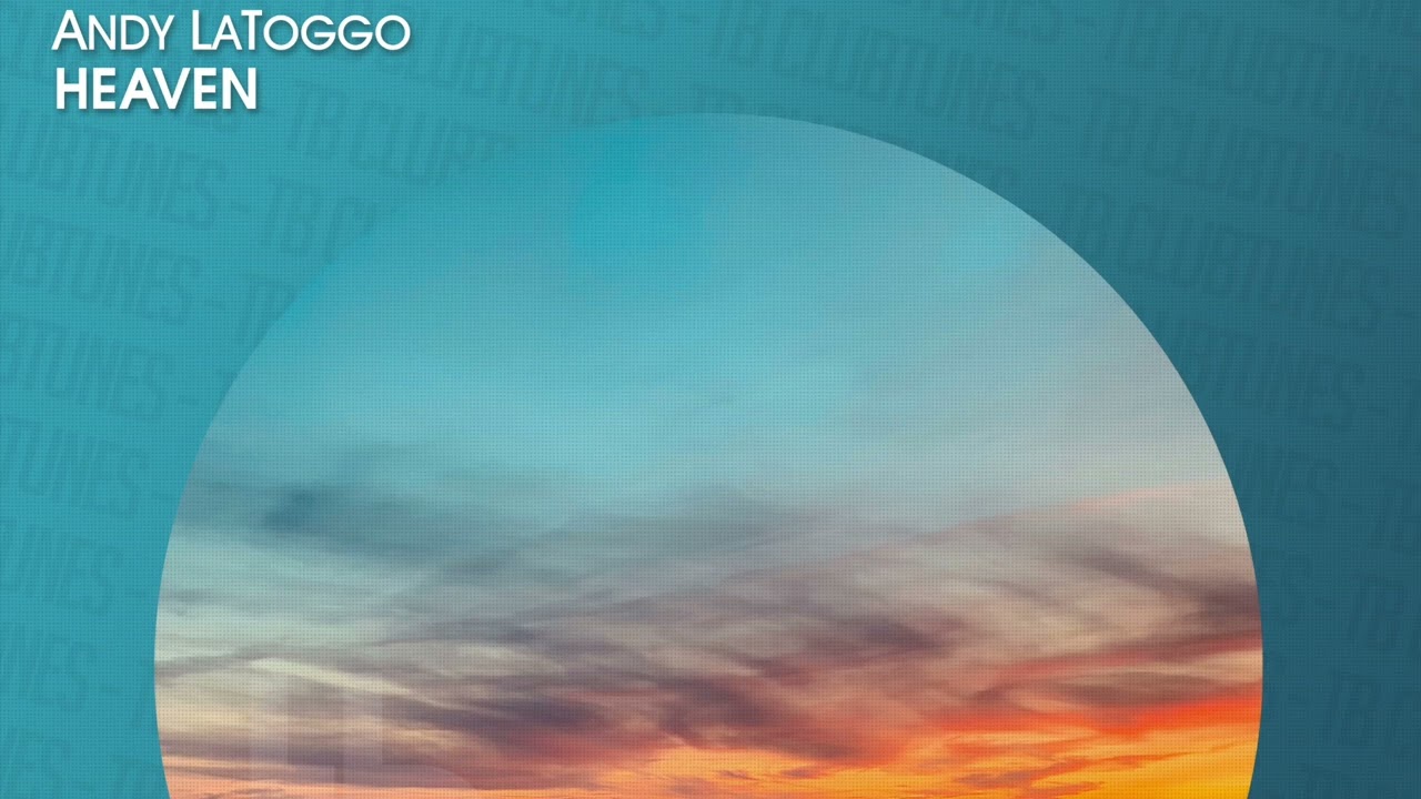 Andy LaToggo - Heaven (Official)