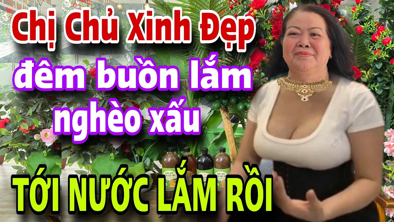 Chị chủ xinh đẹp đêm buồn lắm nghèo xấu cũng được tới nước rồi mấy anh ơi
