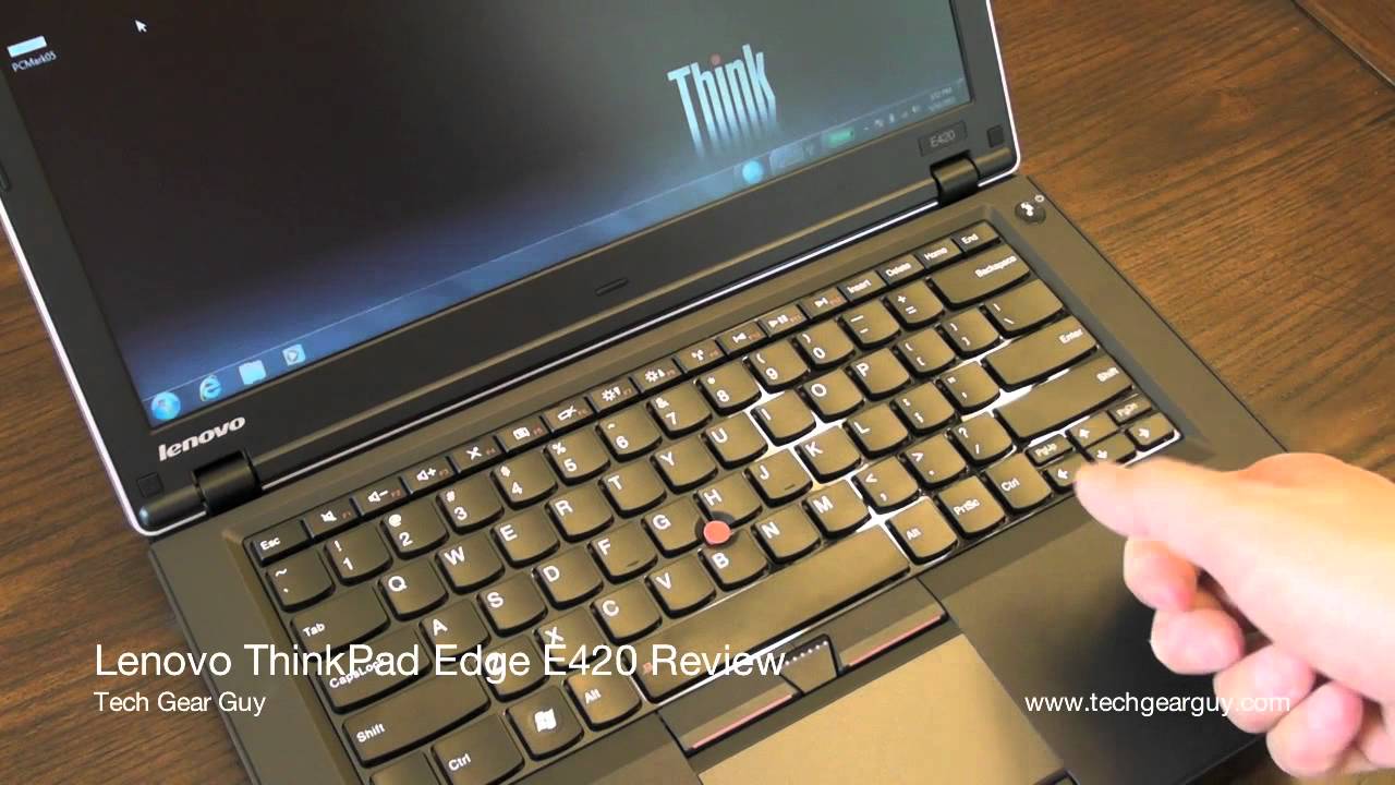 ThinkPad Edge E420 Review