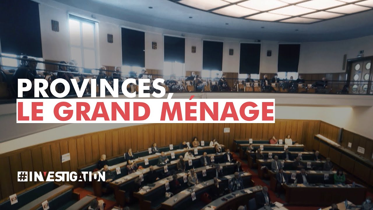 Provinces belges : le grand m&eacute;nage | #Investigation