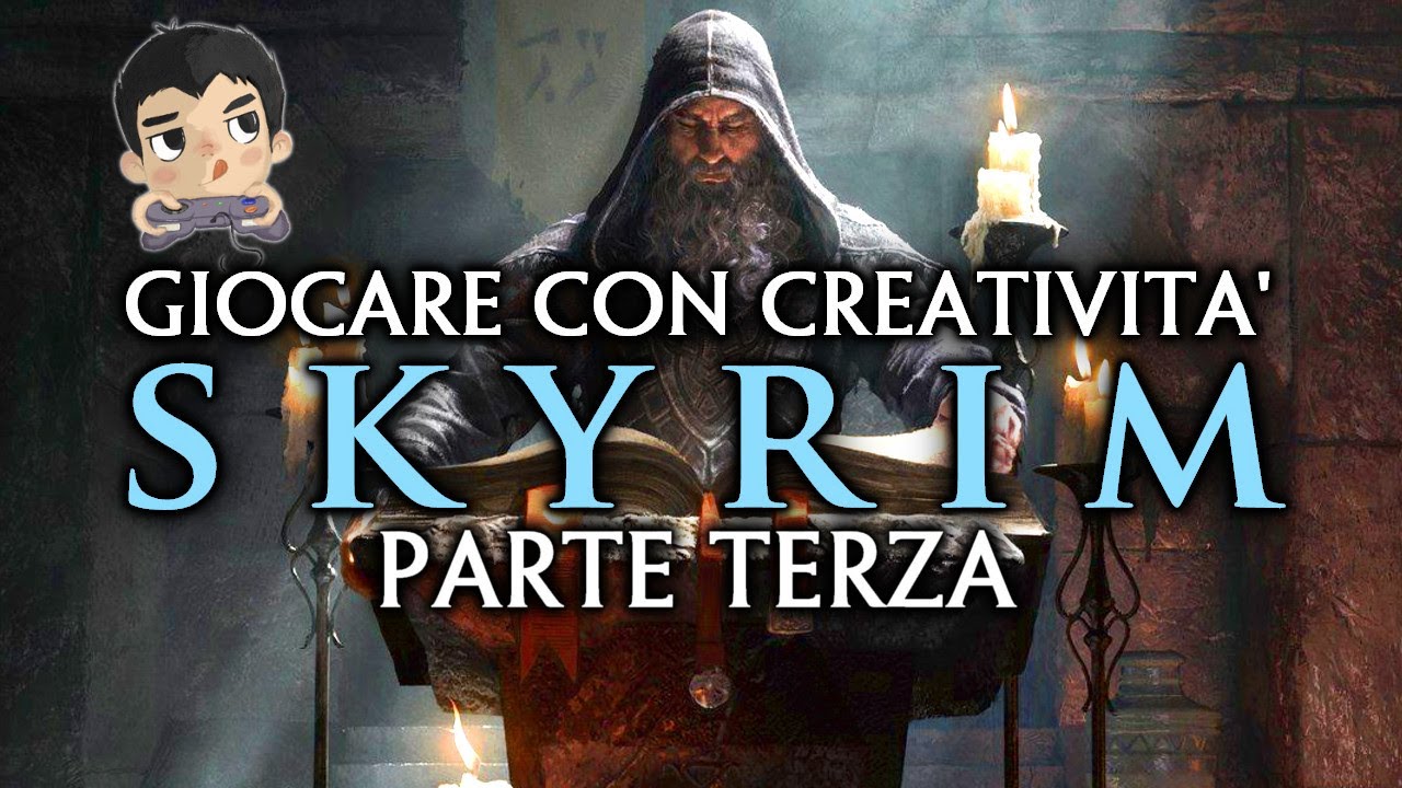 SKYRIM • Parte 3 | GIOCARE CON CREATIVITA' [Mod, Roleplay, Difficoltà Leggendaria]