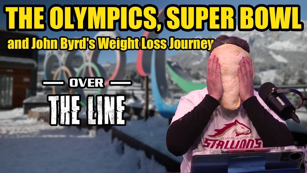 THE OLYMPICS, SUPER BOWL AND JOHN BYRD'S WEIGHT LOSS JOURNEY