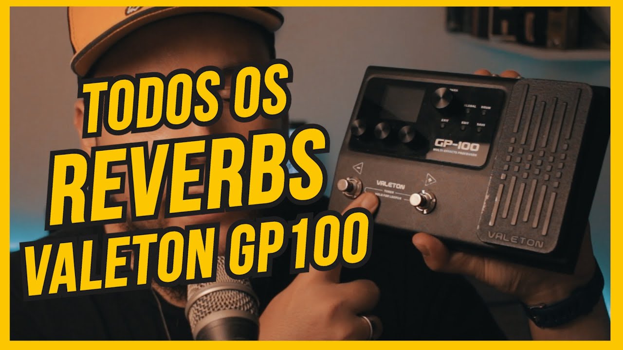 Testando todos os Reverbs da Valeton GP100