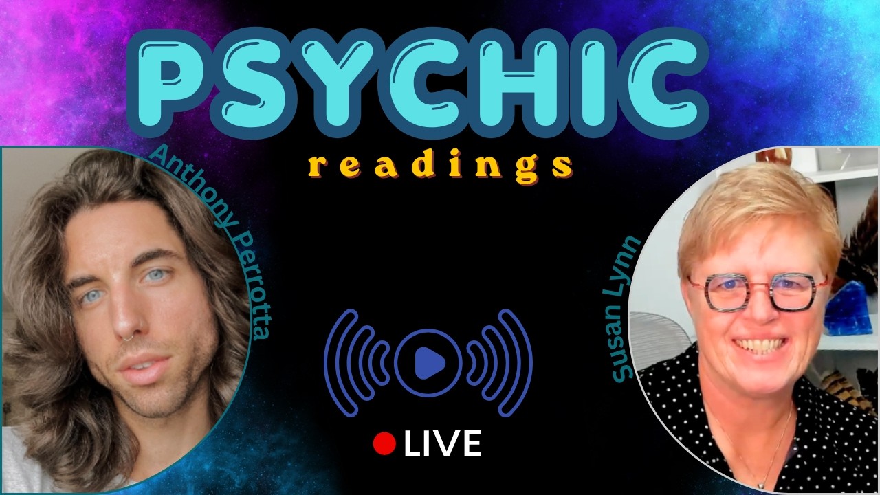 LIVE Psychic Readings With Susan Lynn & Anthony Perrotta!