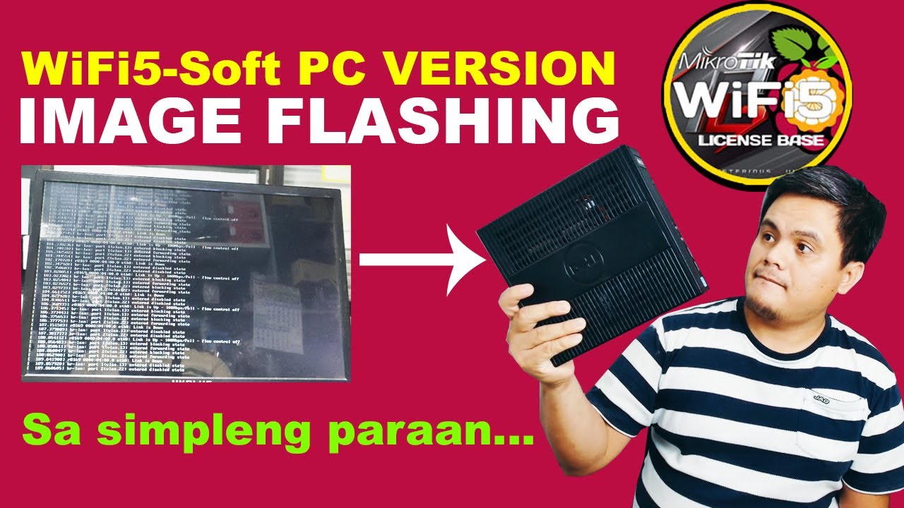 WIFI5-SOFT PC VERSION IMAGE FLASHING SA SIMPLENG PARAAN | BEGINNERS GUIDE | HAY LE COMWORKS V.2