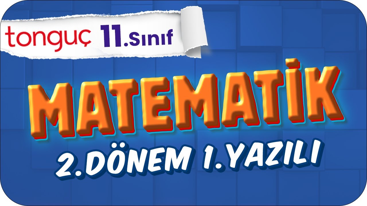 11.Sınıf Matematik 2.Dönem 1.Yazılıya Hazırlık 📑 #2024