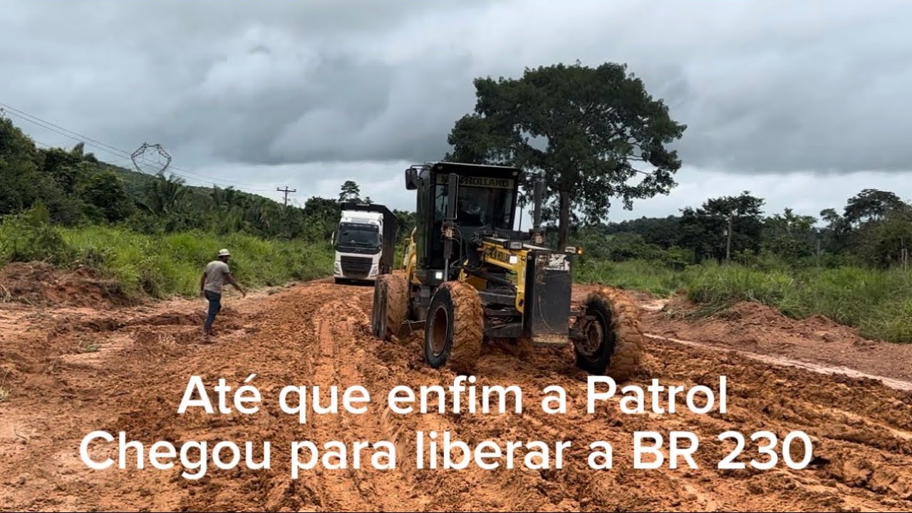 ￼ PATROL CHEGOU PARA LIBERAR BR 230