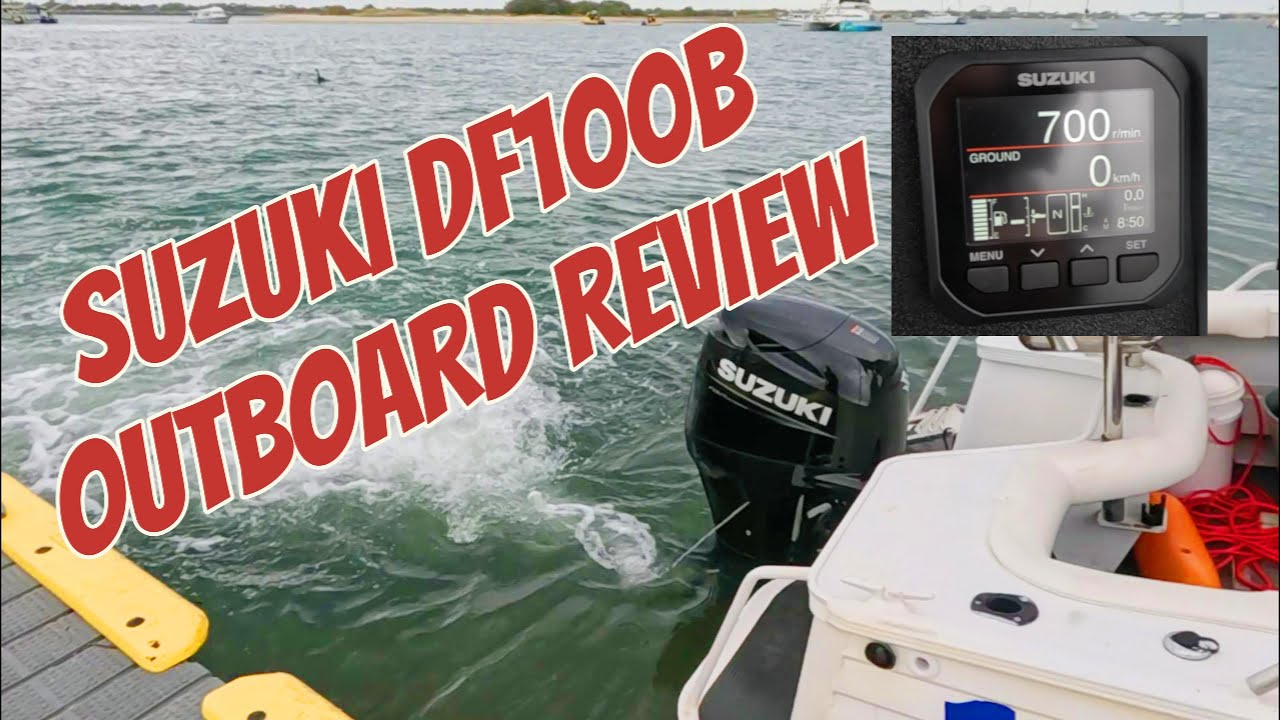 SUZUKI OUTBOARD Review DF100B