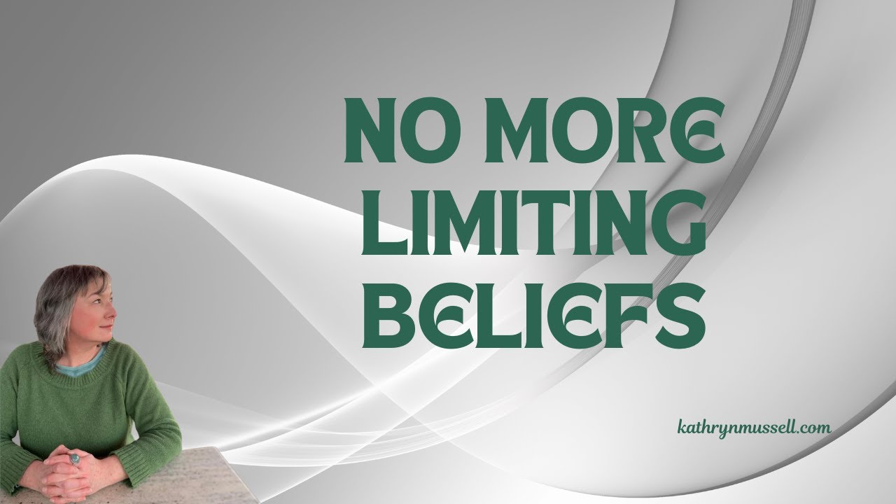 Limiting Beliefs Explained — And How to Dissolve Them