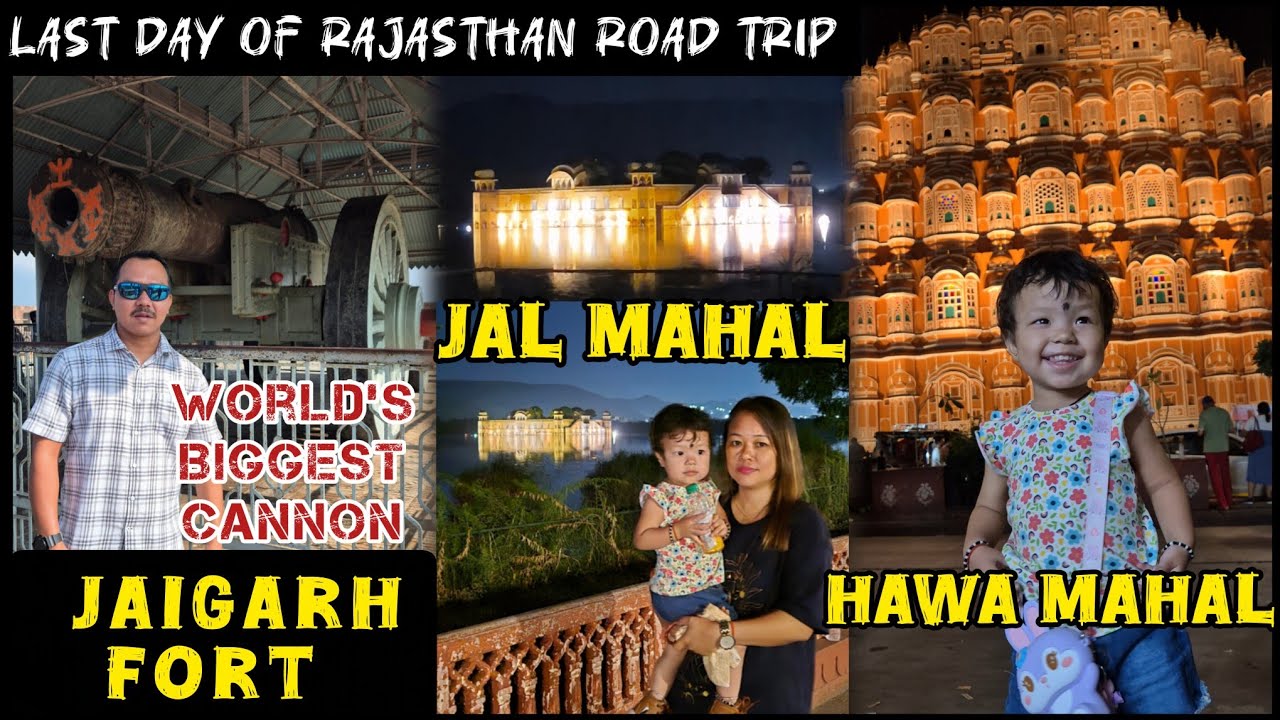 Last Day of Rajasthan Road Trip World Biggest Cannon in Jaigarh Fort | Jal Mahal | Hawa Mahal Jaipur