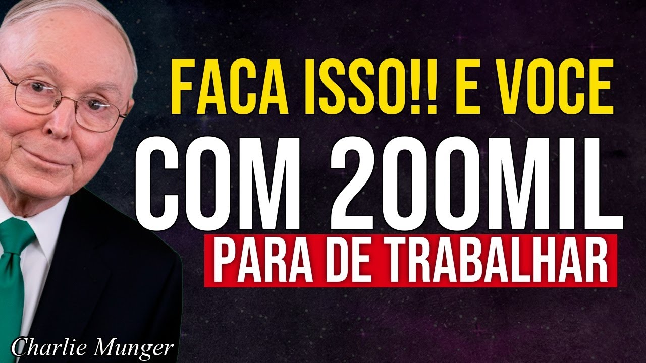Charlie Munger: 200 MIL REAIS são suficientes para nunca mais precisar trabalhar (EU EXPLICO)