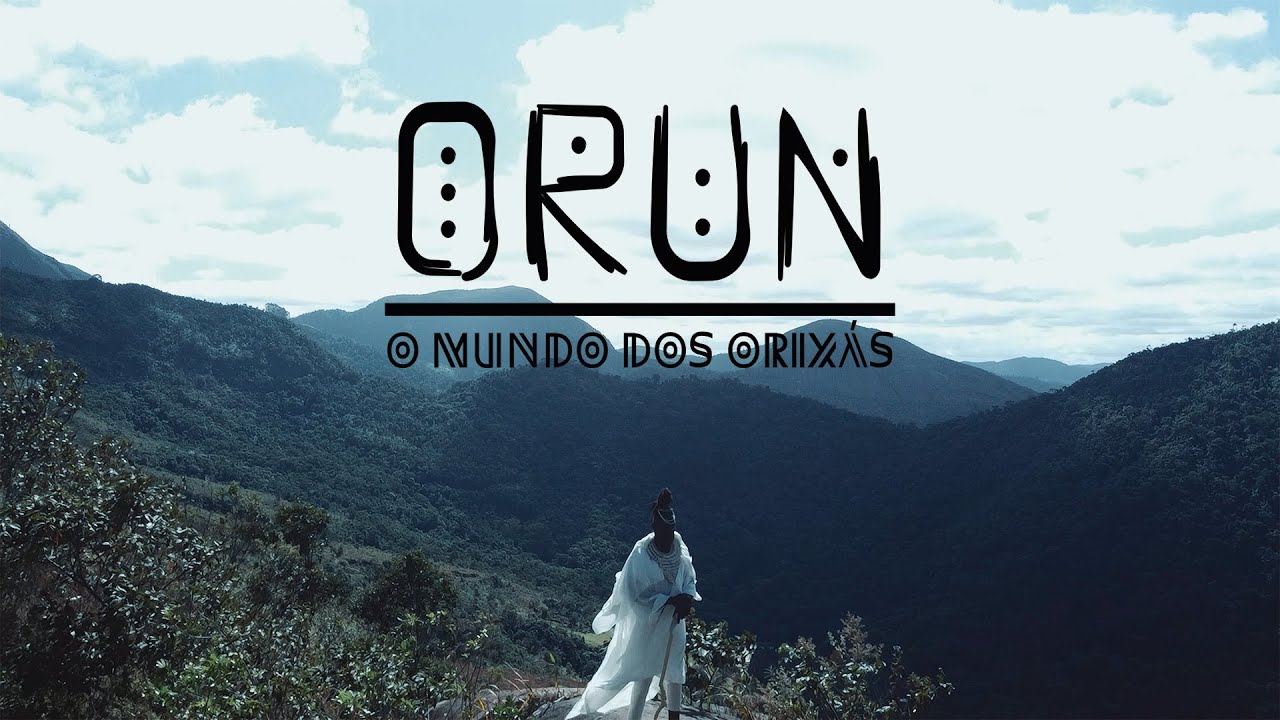 ORUN  - O MUNDO DOS ORIXÁS
