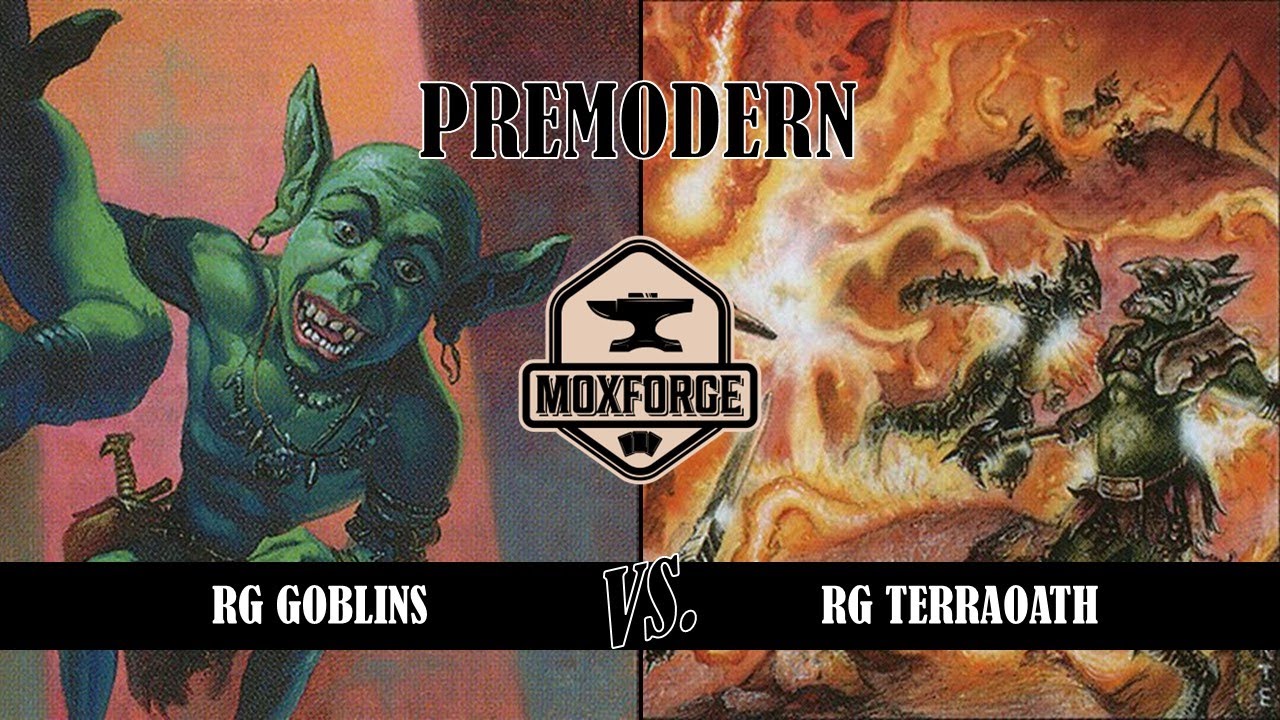 🇬🇧 Premodern: RG Goblins vs. RG Terraoath