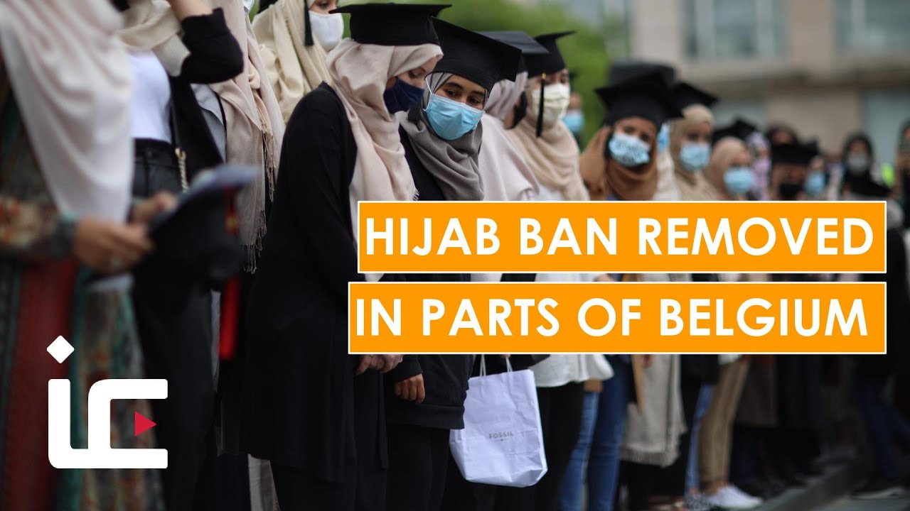 Muslims rejoice as Hijab ban removed in parts of Belgium | Islam Channel