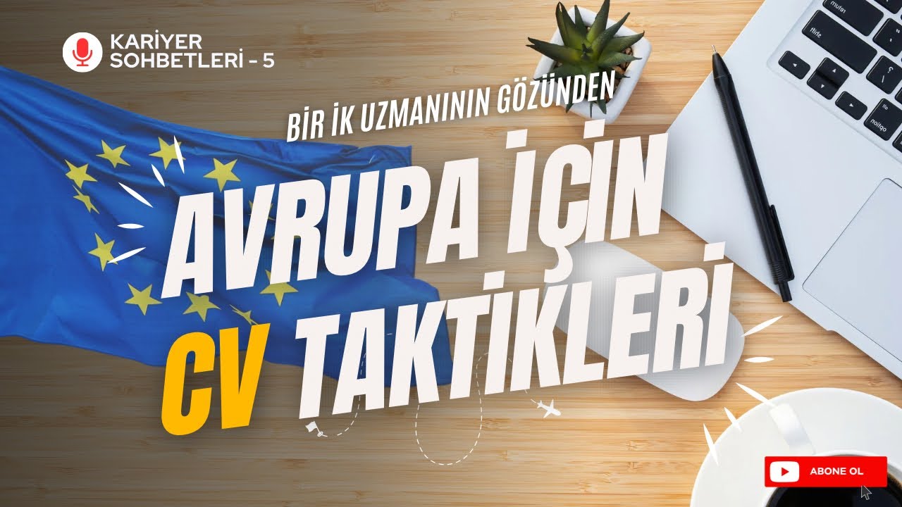 CV’ni Avrupa İçin Hazır Hale Getir!🚀 | Bir İK’dan CV İpuçları 