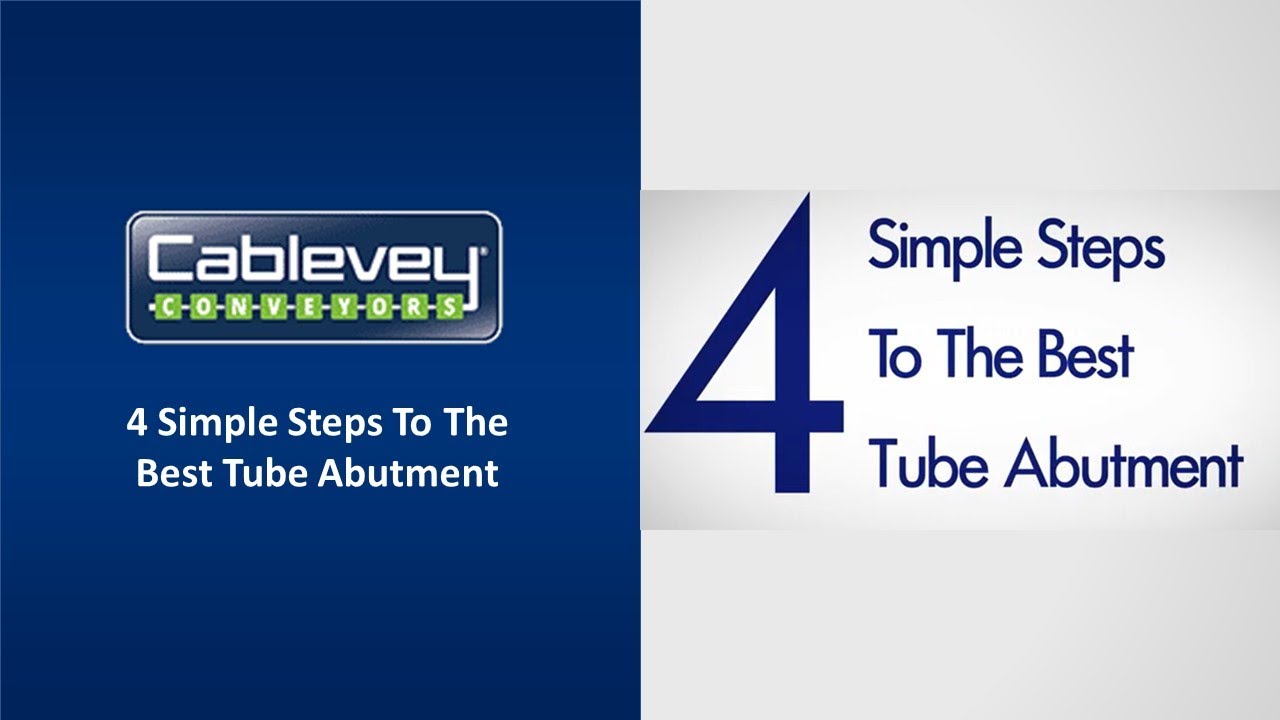 Cablevey&reg; Conveyors - 4 Simple Steps To The Best Tube Abutment
