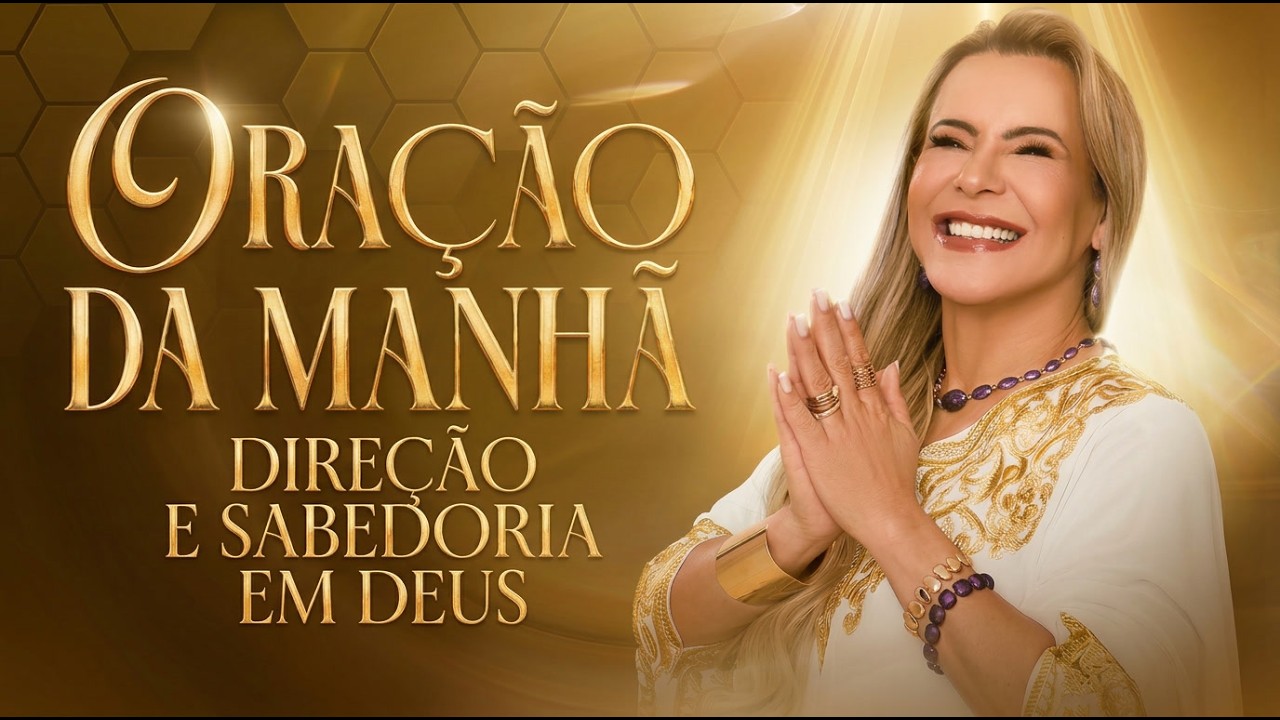 ORAÇÃO ESPECIAL POR DIREÇÃO E SABEDORIA EM DEUS COM BISPA VIRGÍNIA ARRUDA