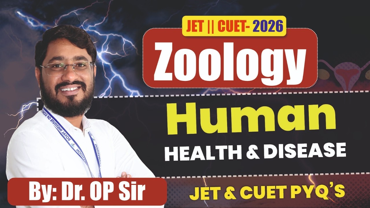 🔴 JET | CUET-2026 | Zoology | HEALTH & DISEASE | PYQ Discussion | Live Class | Dr. OP Sir