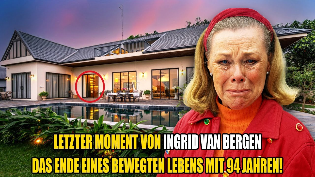 Letzter Moment Von Ingrid van Bergen: Das Ende Eines Bewegten Lebens Mit 94 Jahren!
