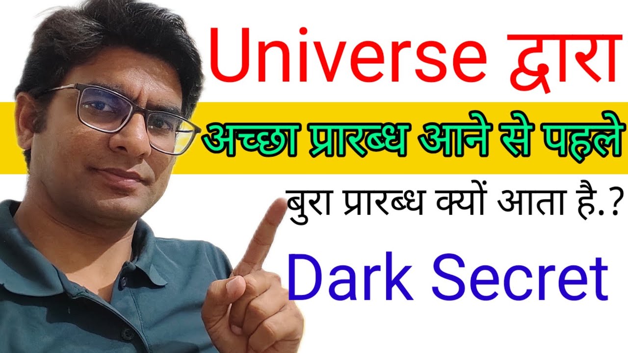 #02 Universe, Why does bad destiny come before good destiny is brought by the universe? Dark Secret 