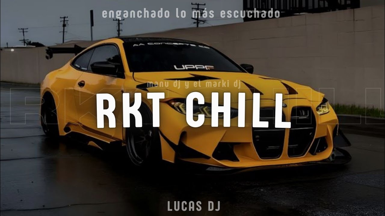 RKT CHILL #16 - ENGANCHADO LO MAS ESCUCHADO 2025 🔥🎉 - LUCAS DJ [ @ElMarkiDj  y @ManuDJOficial  👏🎉