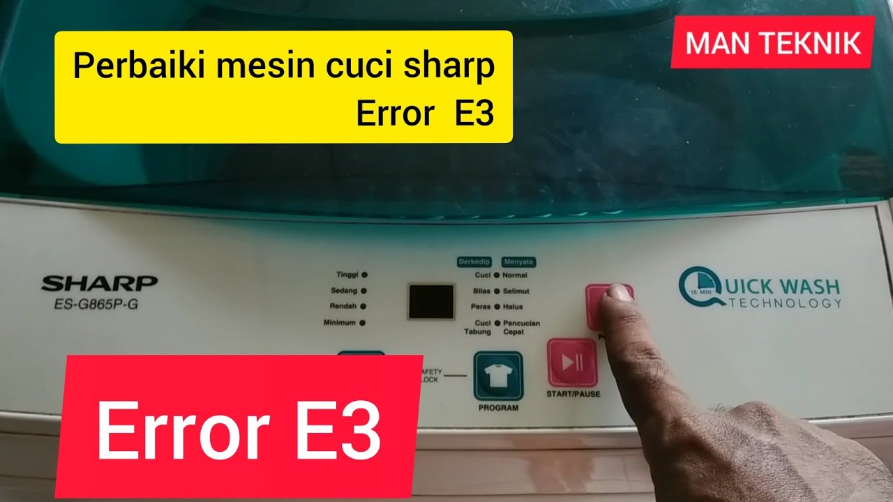 Perbaiki mesin cuci sharp error E3