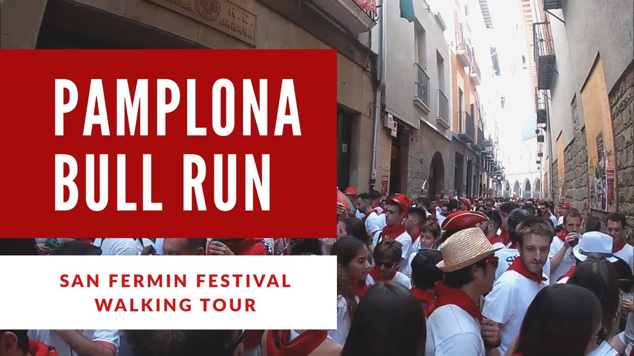 Pamplona Bull Run 2019 - San Fermin Festival - Full Route Walking Tour HD