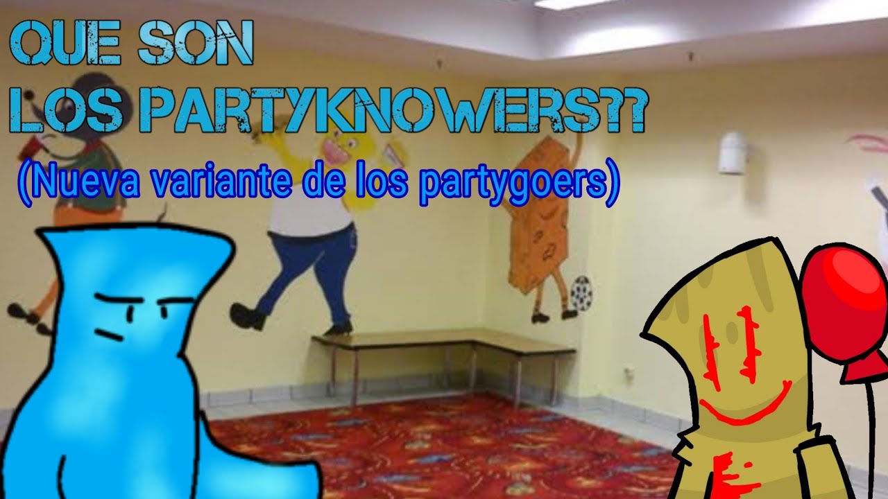 Variante de los Partygoers, (Partyknowers) ***EXPLICACION*** =)