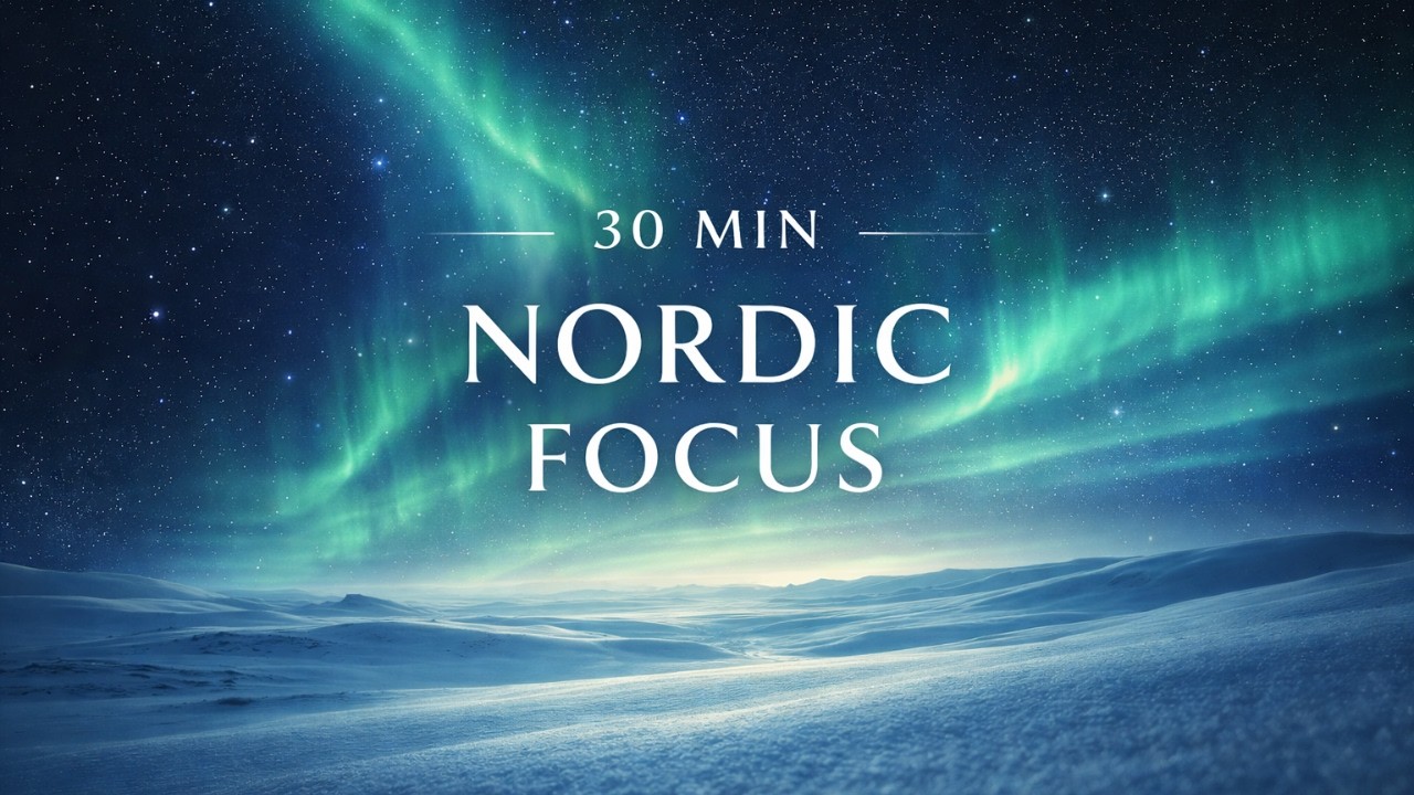 30 Minutes Nordic Winter Ambient ❄️ Calm Focus Music for Studying, Reading & Deep Work (No Vocals)